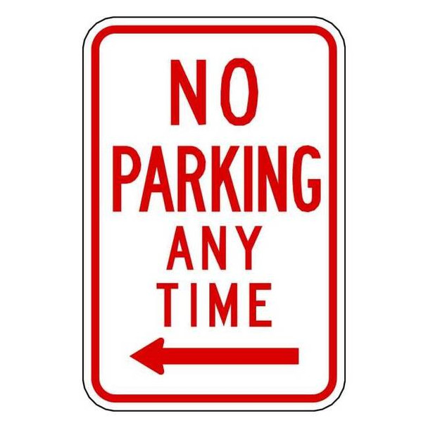 Lyle No Parking Any Time Sign,18" x 12, R7-1L-12HA R7-1L-12HA