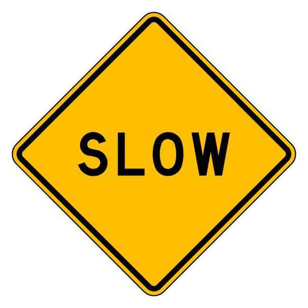 Slow Traffic Sign, 24 in H, 24 in W, Aluminum, Diamond, English, LW8-12-24HA