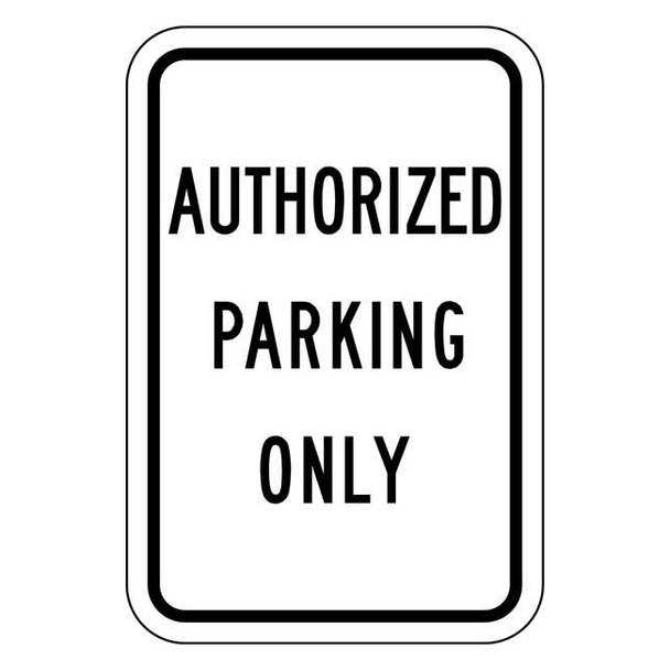Lyle Authorized Parking Sign,18" x 12, RP-004-12HA RP-004-12HA