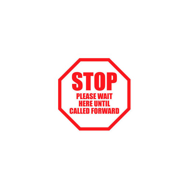 Stop Please Wait Here Until Called Forward Sign 6'' Round Vinyl Adhesive