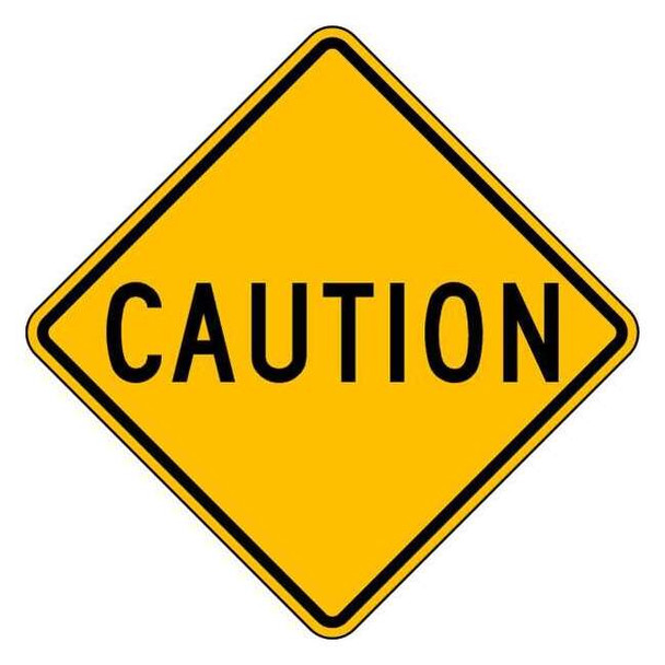 Caution Traffic Sign, 24 in H, 24 in W, Aluminum, Diamond, English, LW9-11B-24HA