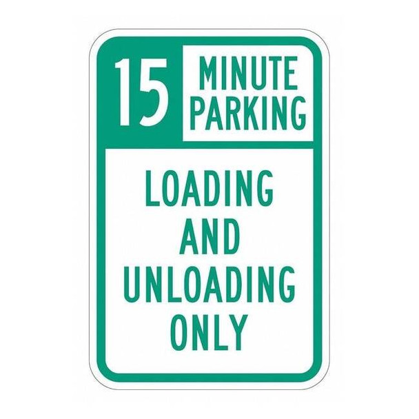 Lyle Loading & Unloading Zone Sign,18" x 12, T1-2278-EG_12x18 T1-2278-EG_12x18