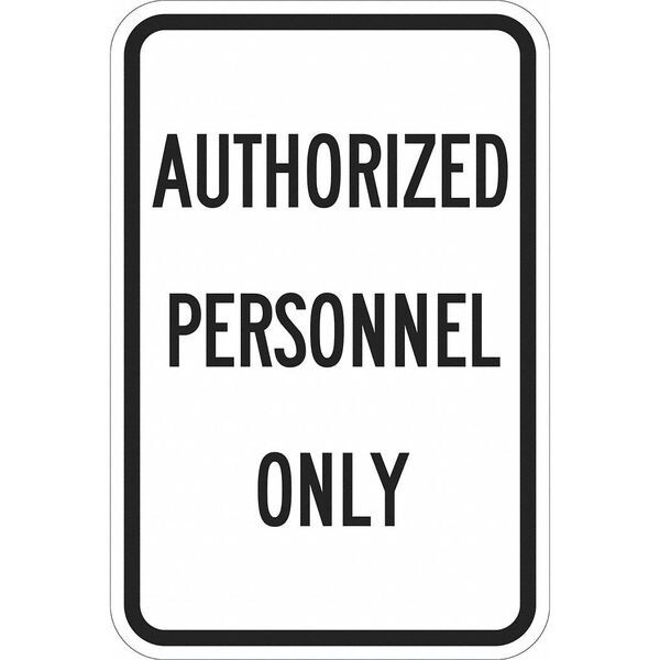 Admittance Sign, 18 in H, 12 in W, Aluminum, Rectangle, T1-1160-DG_12x18