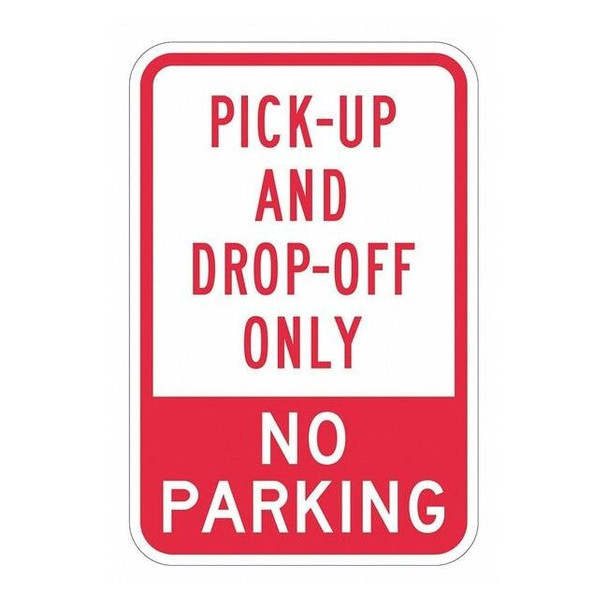 Lyle Pickup & Dropoff Only Sign,18" x 12, T1-3077-DG_12x18 T1-3077-DG_12x18