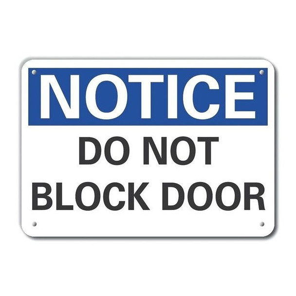 Notice, Do Not Block Door, 14 in W x 10 in H, Horizontal Rectangle, Aluminum