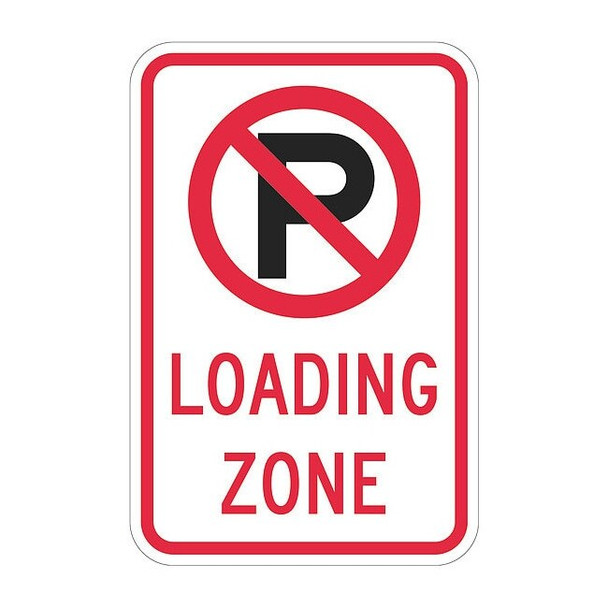 Lyle Loading Zone No Parking Sign,18" x 12, T1-2474-HI_12x18 T1-2474-HI_12x18