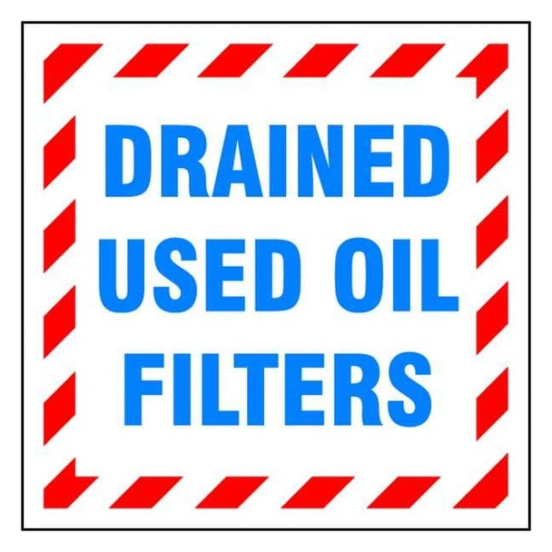 DOT Handling Label, Drained Used Oil Filters, Paper, 6" W, 6" H