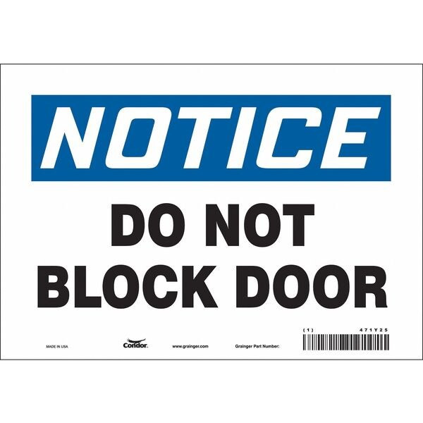 Notice, Do Not Block Door, 10 in W x 7 in H, Vertical Rectangle, Vinyl, 471Y25