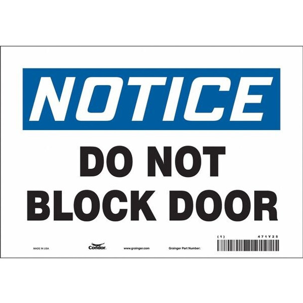Notice, Do Not Block Door, 10 in W x 7 in H, Vertical Rectangle, Vinyl, 471Y25