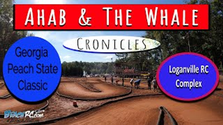 Ahab & The Whale Cronicles : 2021 Georgia Peach State Classic at Loganville RC Complex Ahab & The Whale Cronicles : 2021 Georgia Peach State Classic at Loganville RC Complex