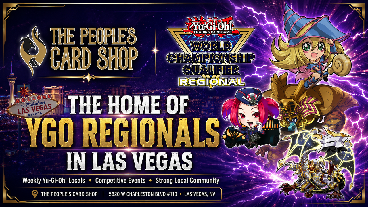 The People's Card Shop — The Home of Yu-Gi-Oh! YGO Regionals in Las Vegas, official World Championship Qualifier Regional venue