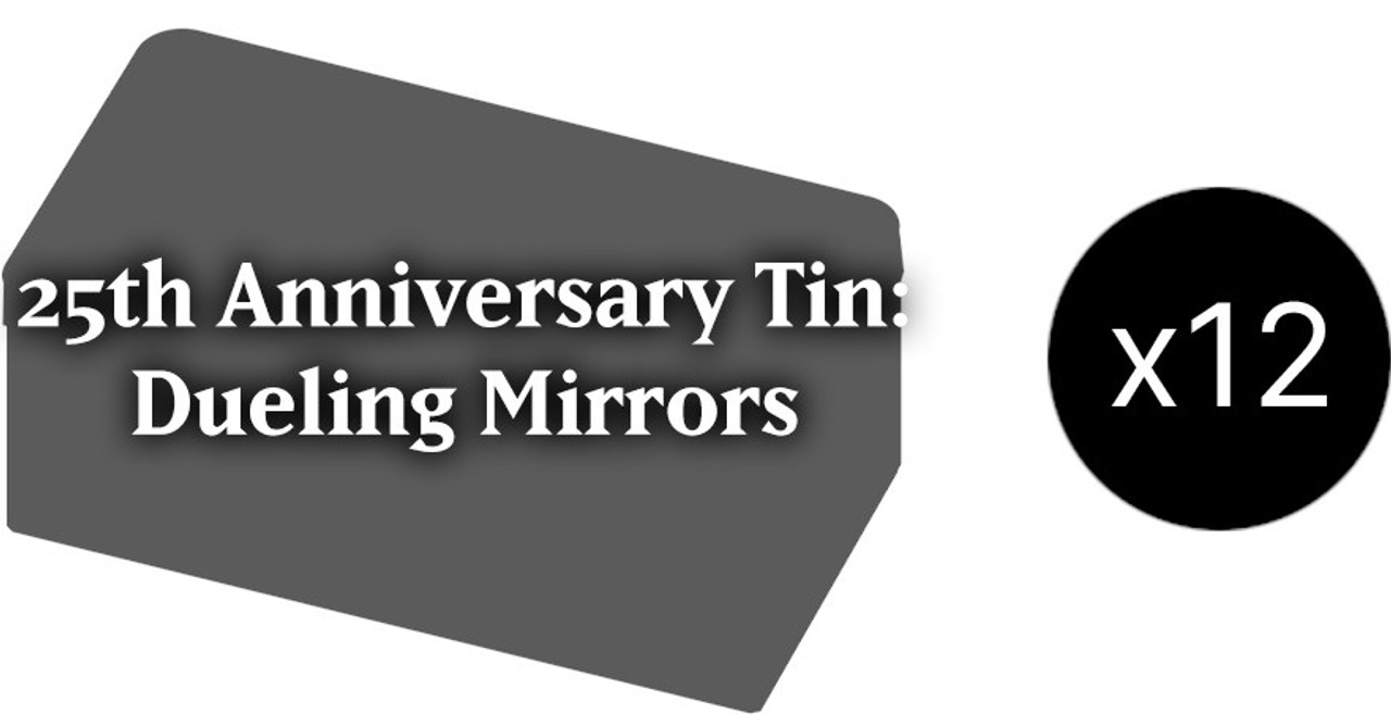 25th Anniversary Tin: Dueling Mirrors Case *Back order*