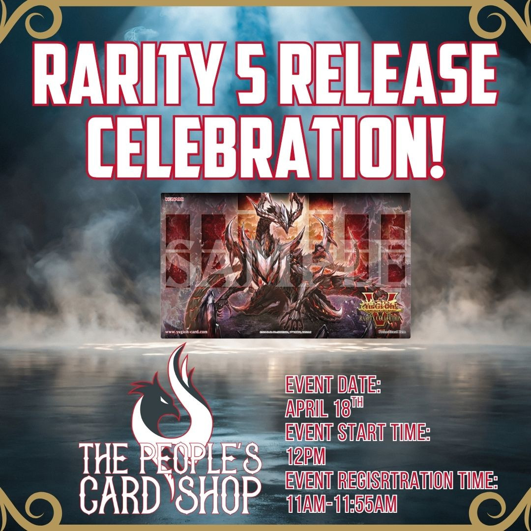 Rarity 5 release celebration event at The People's Card Shop