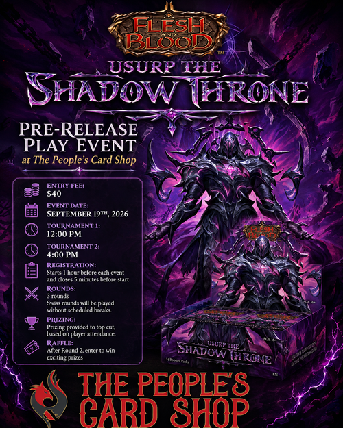 Flesh & Blood Event 1 Usurp the Shadow throne Pre-Release Play Event at The People's Card Shop
