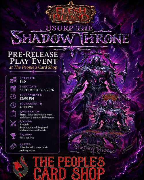 Flesh & Blood Event 1 Usurp the Shadow throne Pre-Release Play Event at The People's Card Shop