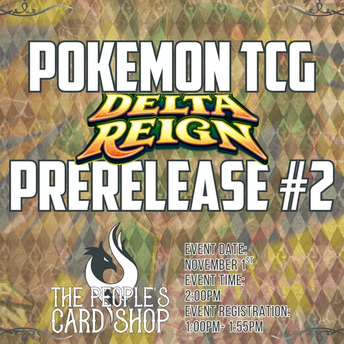 Pokémon TCG Delta Reign Prerelease #2