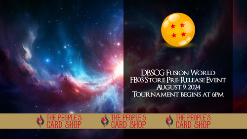 DBSCG FUSION WORLD FB03 Store Pre-Release Event Hosted by The People's Card Shop