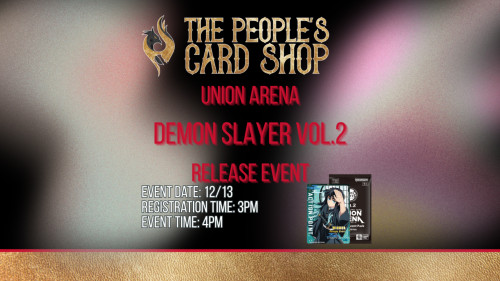 UNION ARENA RELEASE EVENT – DEMON SLAYER: KIMETSU NO YAIBA VOL. 2