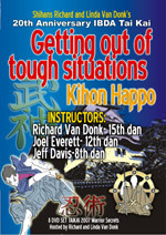 GETTING OUT OF TOUGH SITUATIONS - IBDA TAI KAI 2007