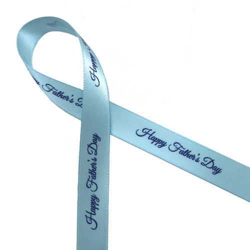 Happy Father's Day in navy blue printed on 5/8" light blue single face satin ribbon. This ribbon is a simple expression to wrap Dad's gift on his special day!