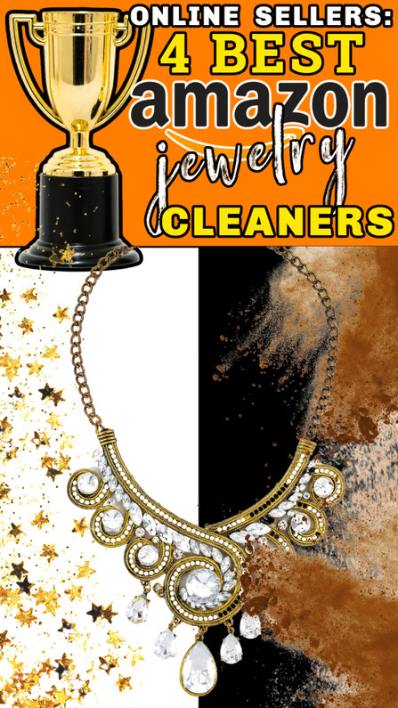 Online Sellers: The 4 Best CHEAP Jewelry Cleaners on Amazon