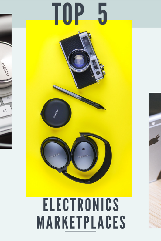 Top Online Marketplaces in the World for Electronics Sellers