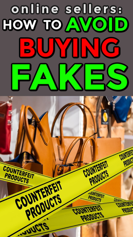 Online Sellers: 10 Ways Avoid Knockoff Fakes When Buying Inventory Online