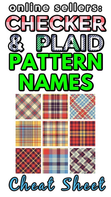 Online Sellers: NAMES of Checker and Plaid Patterns (Cheat Sheet)