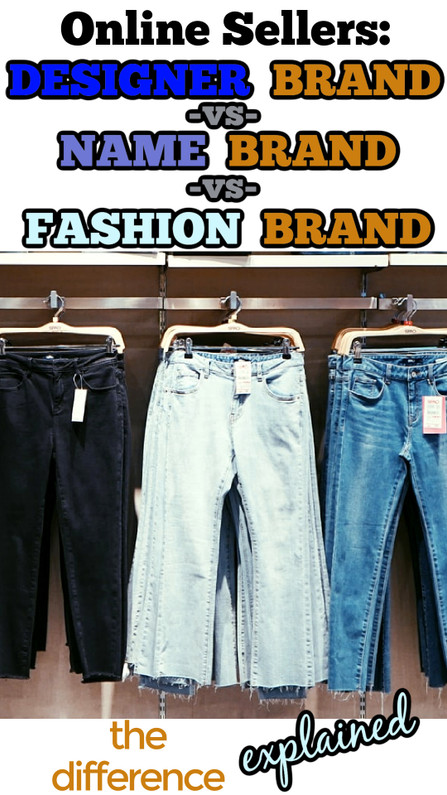Online Sellers:  Wholesale Name Brands vs Designer Brands vs Fashion Brands