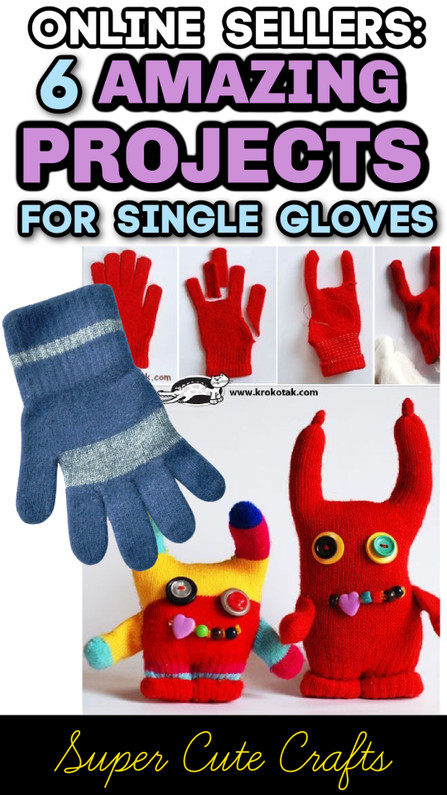 Online Sellers: 6 DIY Crafts for Single Winter Gloves