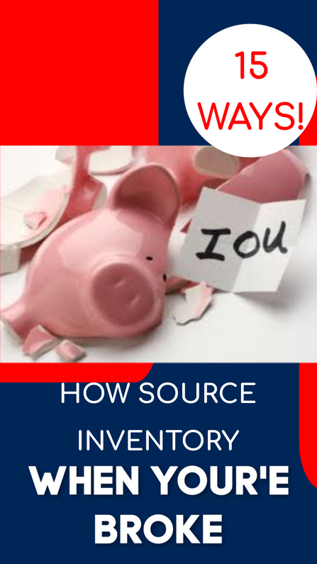 15 Ways to Product Source Inventory When You're Flat Broke