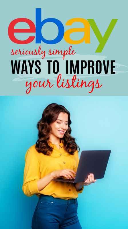 Simple Things You Can Do to Improve Your eBay Listings (Increase Sales)
