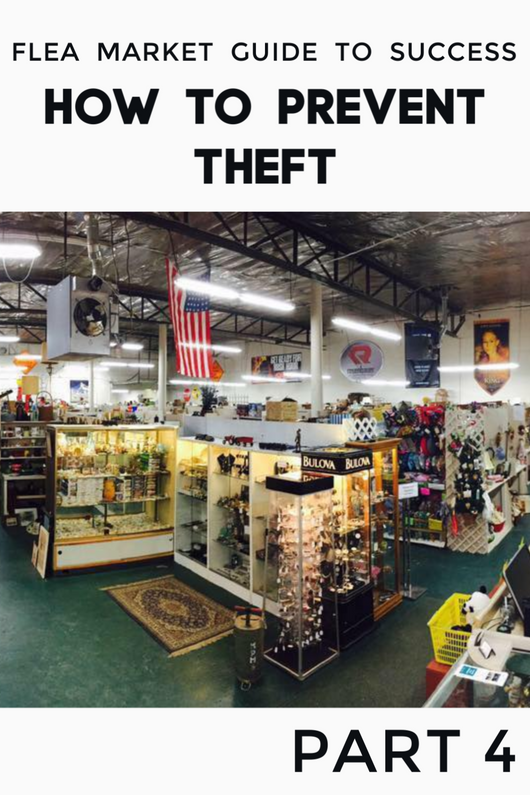 How to Make Money at a Flea Market Guide: PART 4 - Securing Your Inventory