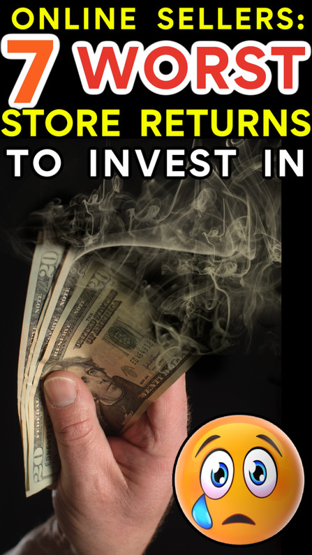 The 7 WORST Store Return Types of Inventory to Invest in