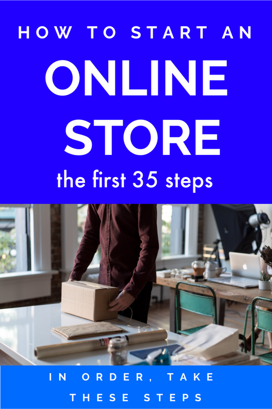 How to Start Your Own eCommerce Web Store Website: The First 35 Steps You Must Take