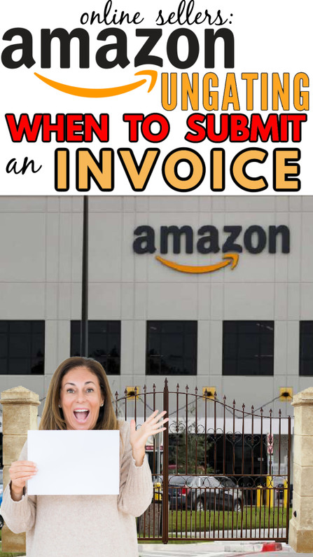 Amazon: When Should I Submit an Invoice for Ungating? Here's the Answer!