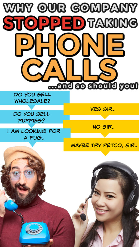 Why We No Longer Have a Phone Number for Customer Calls (and You Shouldn't Either!)