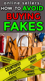 Online Sellers: 10 Ways Avoid Knockoff Fakes When Buying Inventory Online