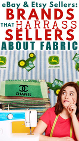 eBay & Etsy Sellers: Brands that Harass Online Sellers Over Fabric