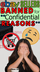 eBay Sellers Banned for Confidential Reasons? Everything You Need to Know