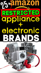 Online Sellers: 25+ Appliance & Electronics Brands Amazon will NOT UNGATE