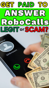 Get Paid For Answering RoboCalls?  Pros, Cons and My Opinion