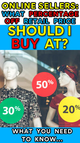 Online Sellers:  What Percentage Off Should I be Buying Inventory At?  (ANSWERED!)