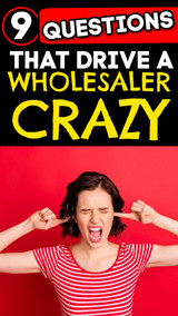 9 Questions that Drive Wholesalers Crazy