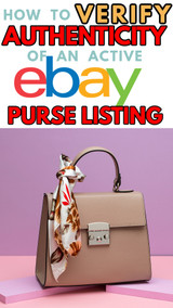 How to Determine Authenticity of a Purse Currently LISTED ON EBAY? 