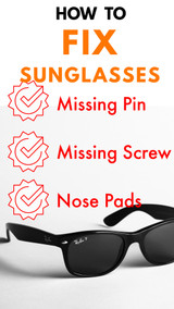 How to Fix Designer Sunglasses: Missing / Damaged Pins, Screws or Nose Pads