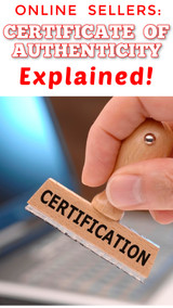 Online Sellers:  Certificate of Authenticity When Buying Wholesale EXPLAINED