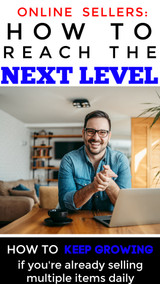 Online Sellers: How to Get to the "Next Level" When You Already Have Daily Sales