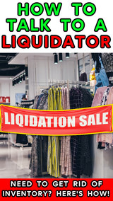 Trying to Get Rid of Inventory?  11 Tips for Contacting a Liquidator