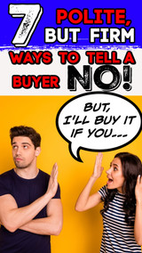 Online Sellers: 7 Polite but Firm Ways to Say NO to a Buyer Request